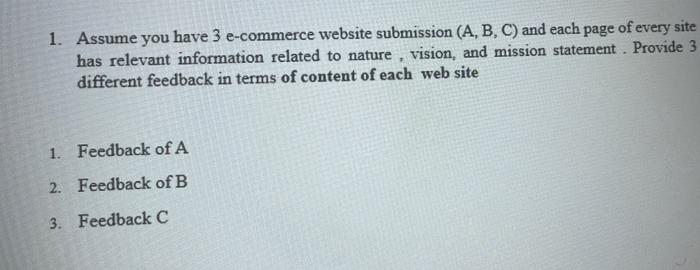 1. Assume you have 3 e-commerce website