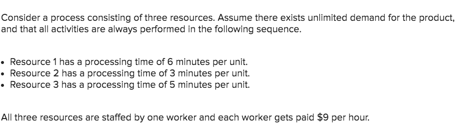 Consider a process consisting of three resources.