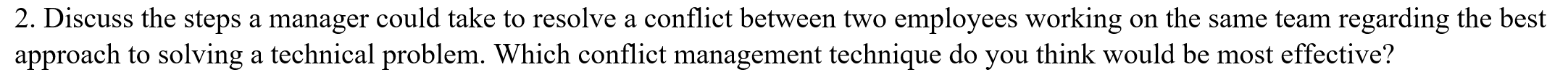 a 2. Discuss the steps a manager could take to