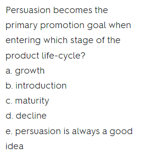 1. 2. Persuasion becomes the primary promotion