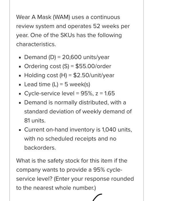 Wear A Mask (WAM) uses a continuous review system