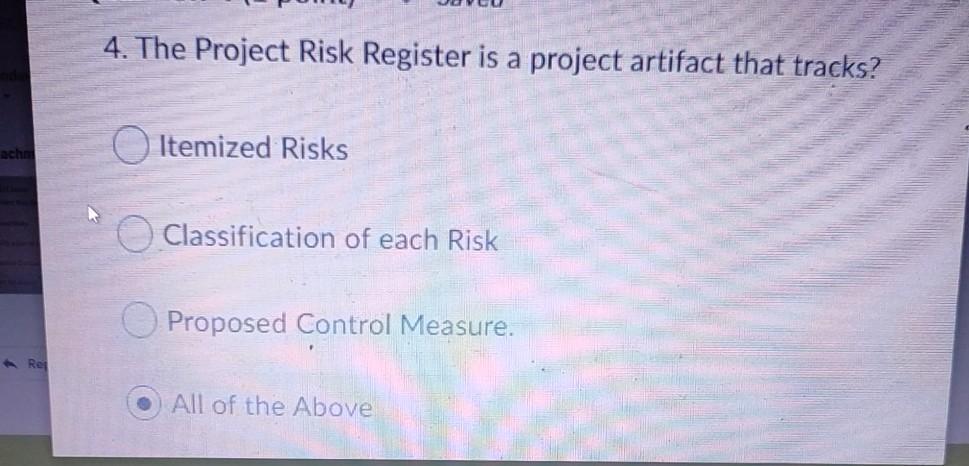 4. The Project Risk Register is a project