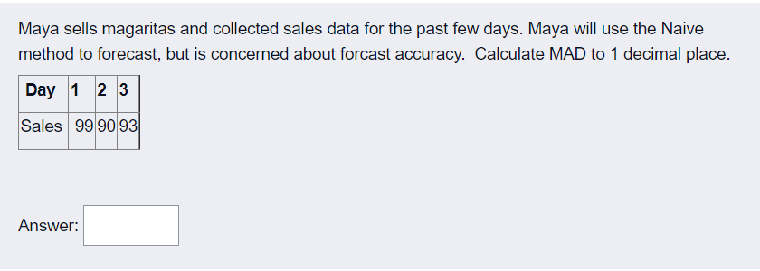 Maya sells magaritas and collected sales data for