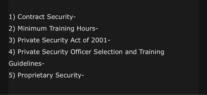 1) Contract Security- 2) Minimum Training Hours-