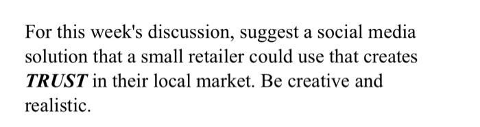 For this week's discussion, suggest a social