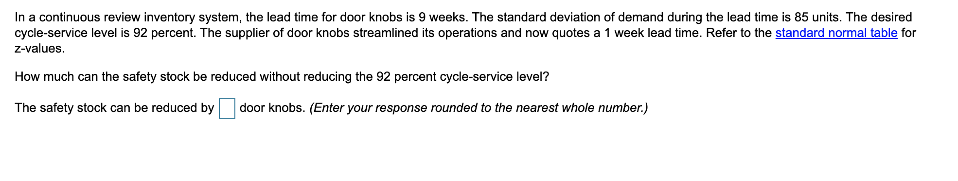 In a continuous review inventory system, the lead