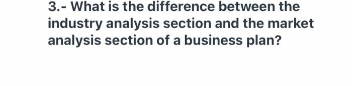 3.- What is the difference between the industry