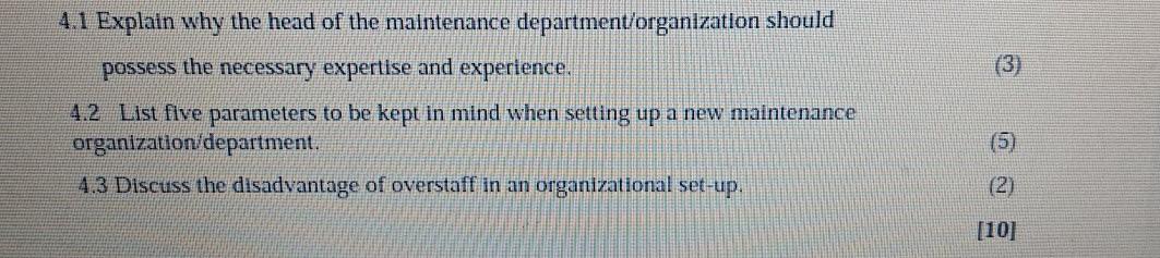 (3) 4.1 Explain why the head of the maintenance
