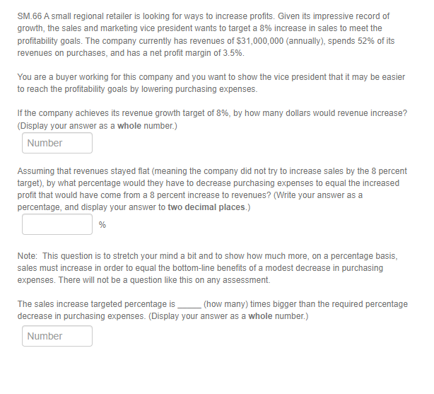 SM.66 A small regional retailer is looking for