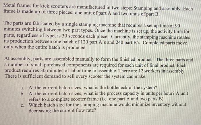 Metal frames for kick scooters are manufactured