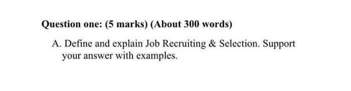 Question one: (5 marks) (About 300 words) A.