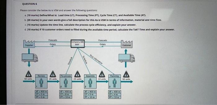 lean six sigma please answer Q6:b ,c and d