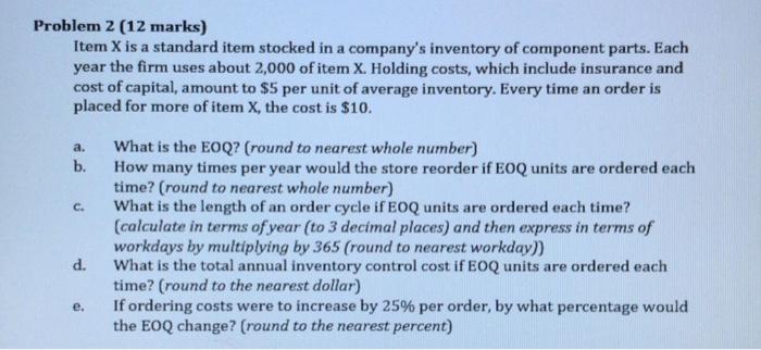 Problem 2 (12 marks) Item X is a standard item