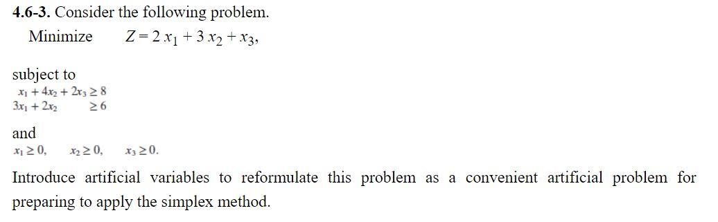 4.6-3. Consider the following problem. Minimize