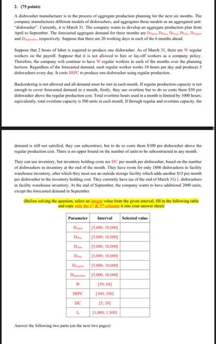 pls dont solve excel thanks a lot 2. (75 points)