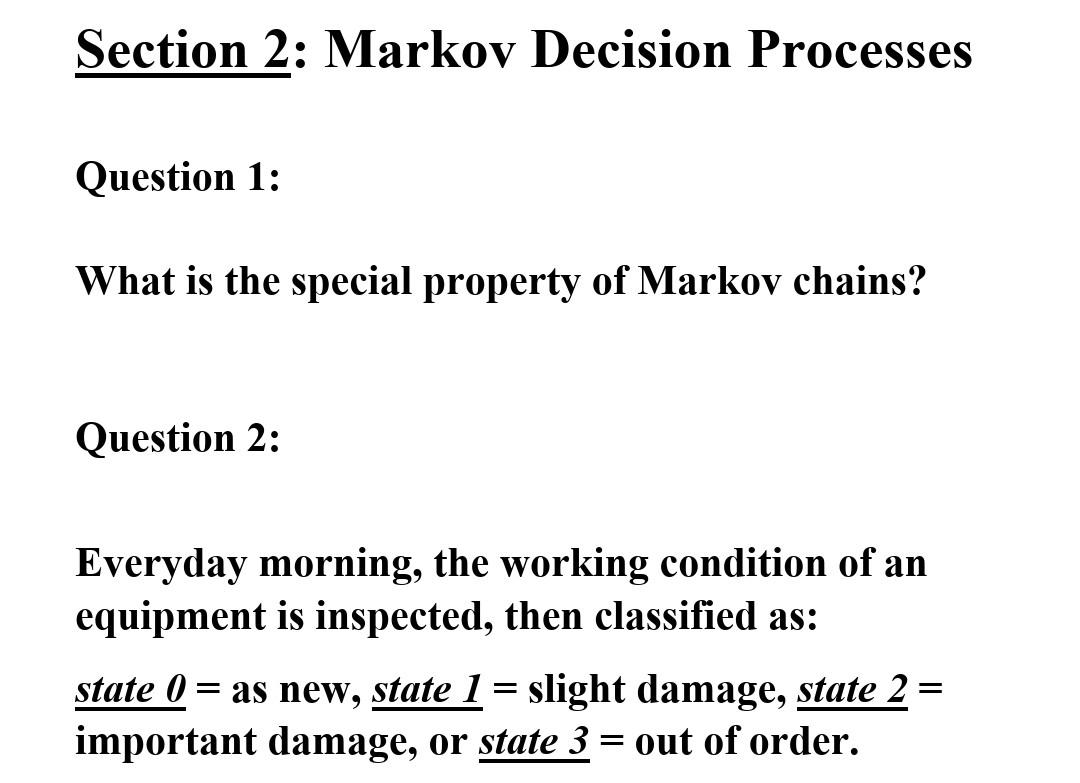 Section 2: Markov Decision Processes Question 1: