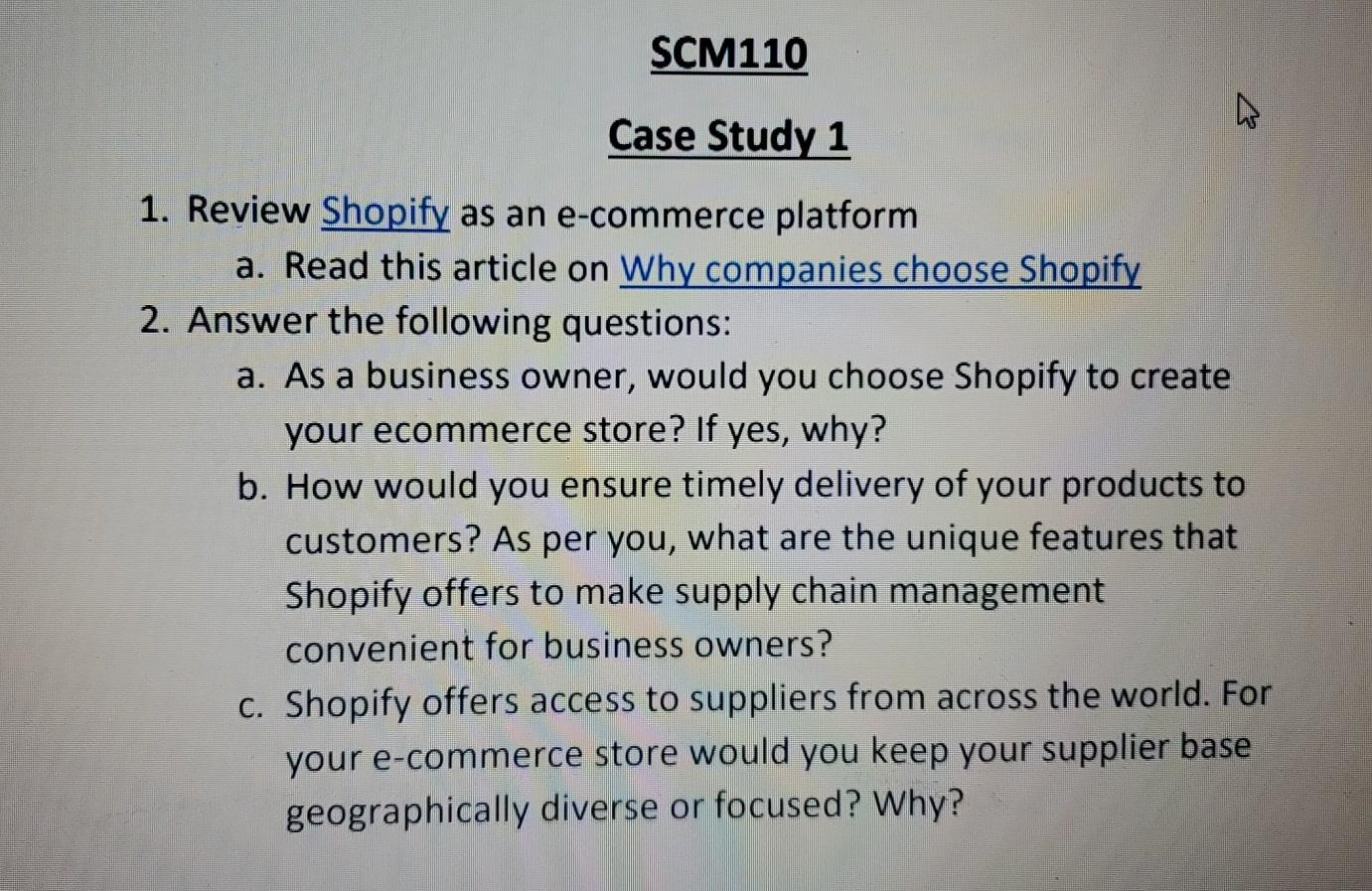 SCM110 Case Study 1 1. Review Shopify as an