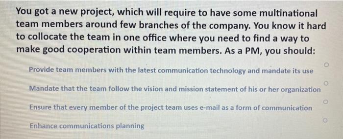 Answer all plase You are a project manager in a