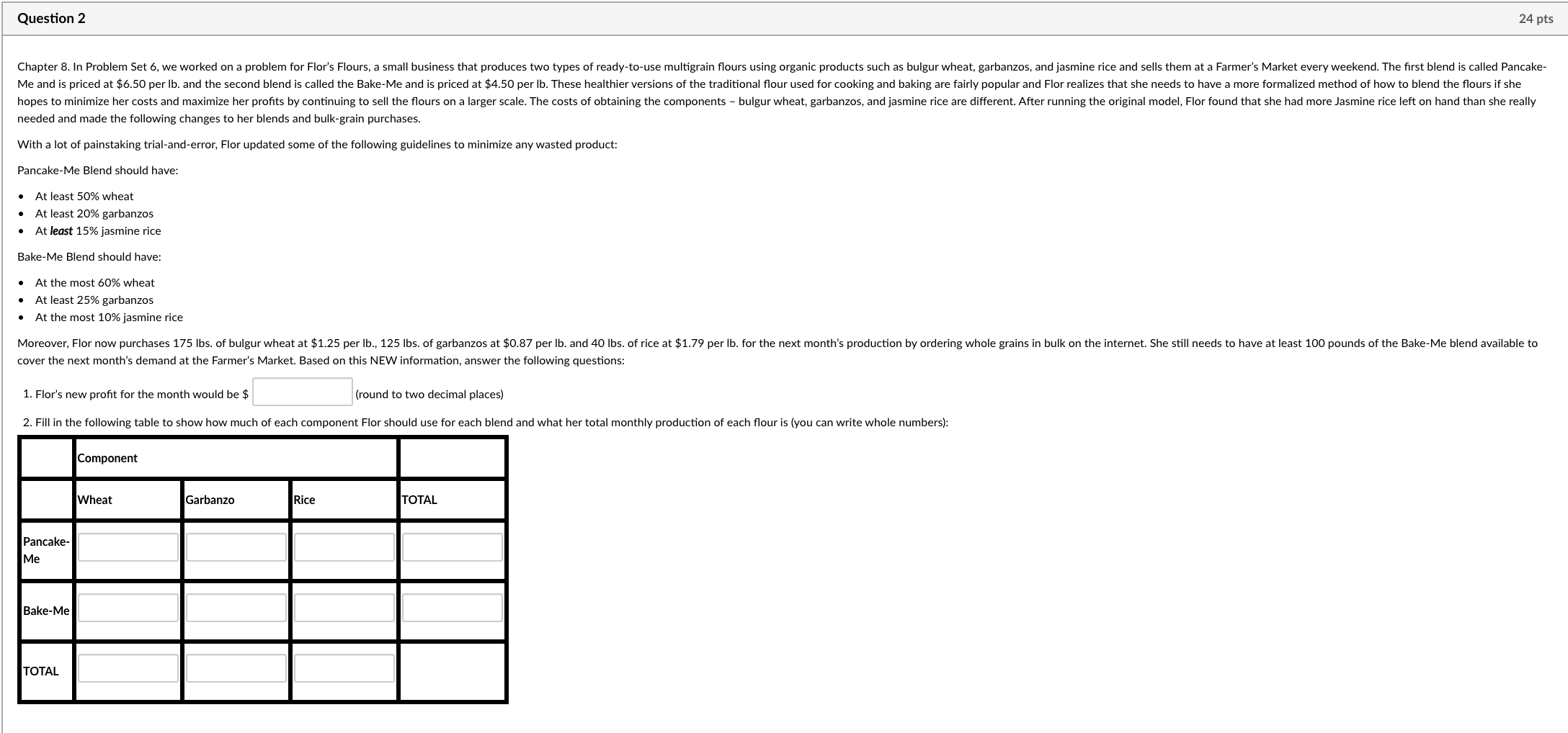Question 2 24 pts Chapter 8. In Problem Set 6, we