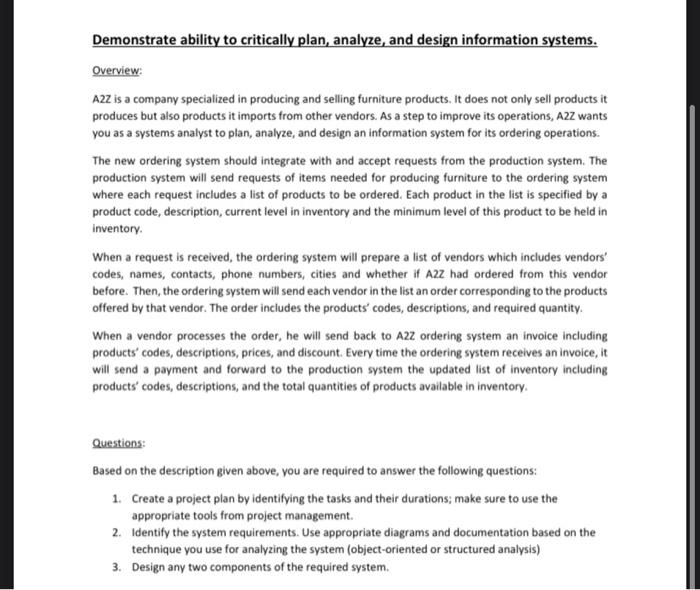 Demonstrate ability to critically plan, analyze,