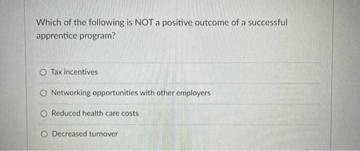 1. 2. Which of the following is NOT a positive