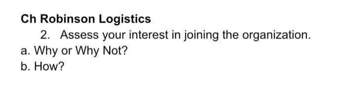 Ch Robinson Logistics 2. Assess your interest in