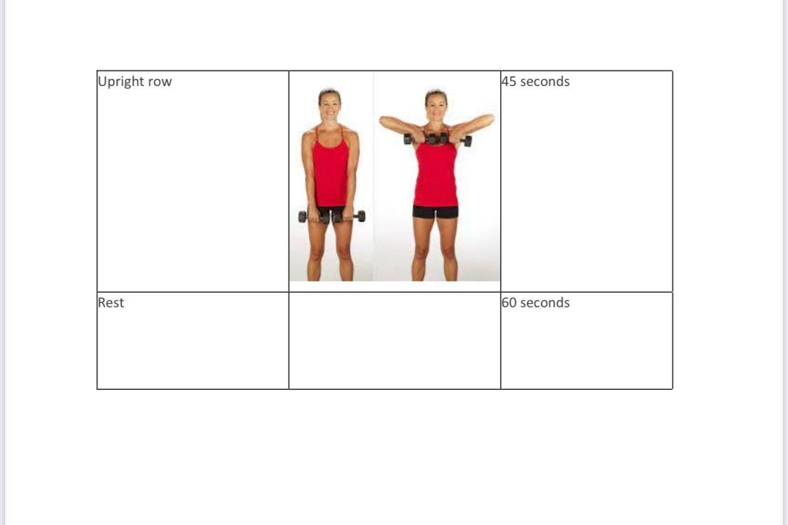 Upright row 45 seconds Rest 60 seconds