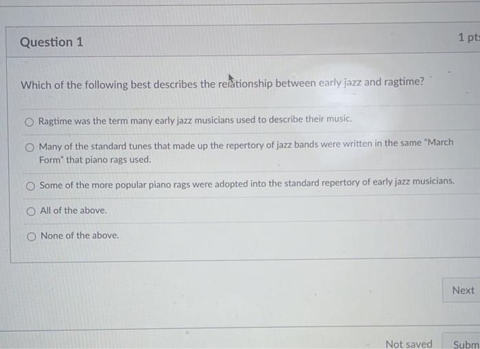 Question 1 1 pts Which of the following best