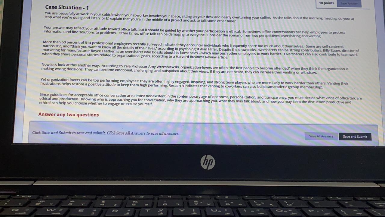 10 points Case Situation - 1 You are peacefully