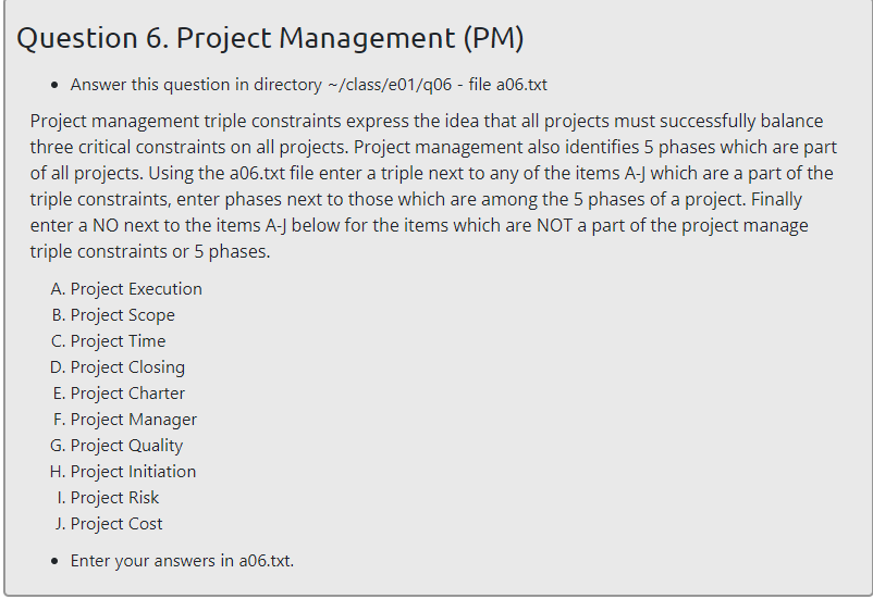Question 6. Project Management (PM) Answer this