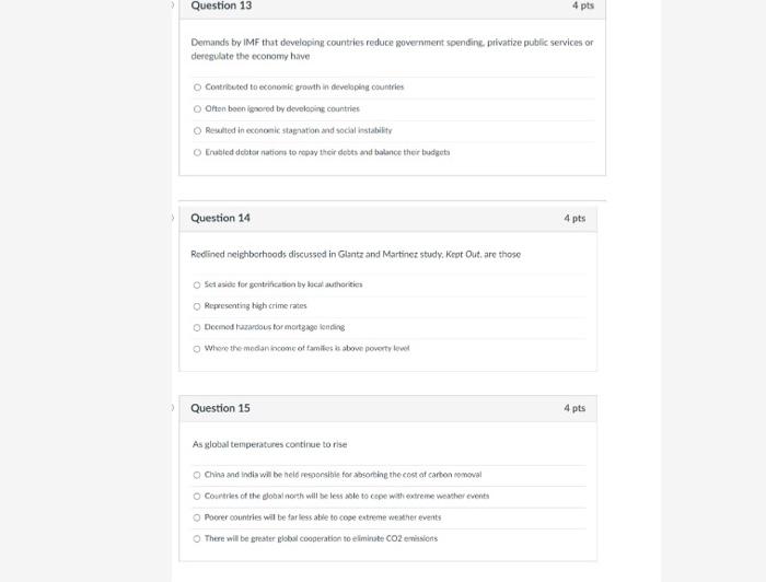 Question 13 4 pts Demands by IMF that developing