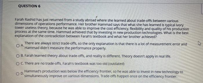 QUESTION 6 Farah Rashid has just returned from a