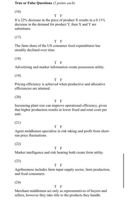 True or False Questions (2 points each) (16) TF