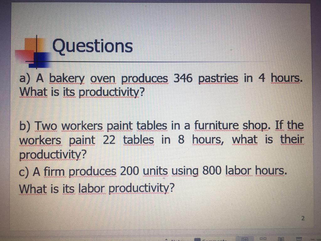 Questions a) A bakery oven produces 346 pastries