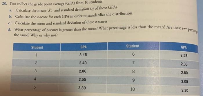 20. You collect the grade point average (GPA)