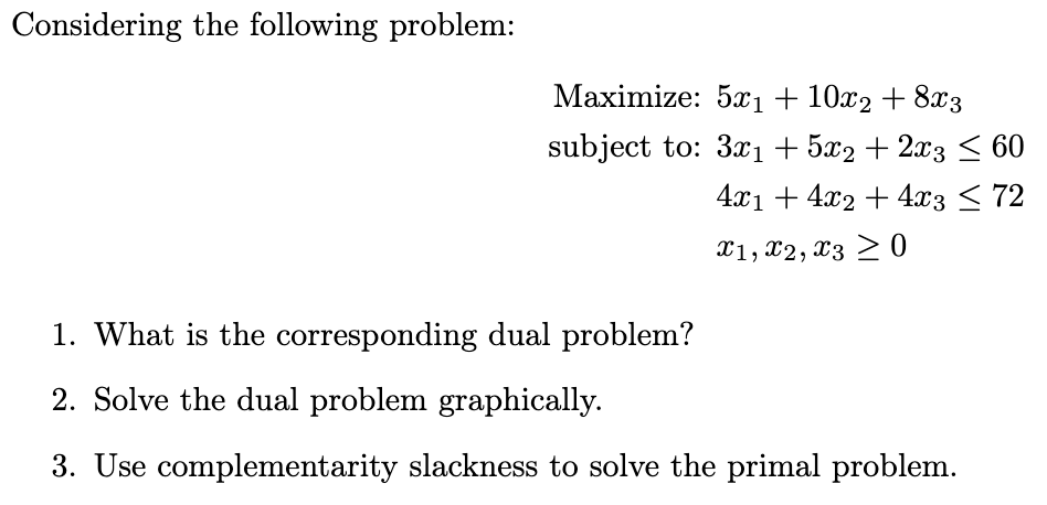Considering the following problem: Maximize: 5x1