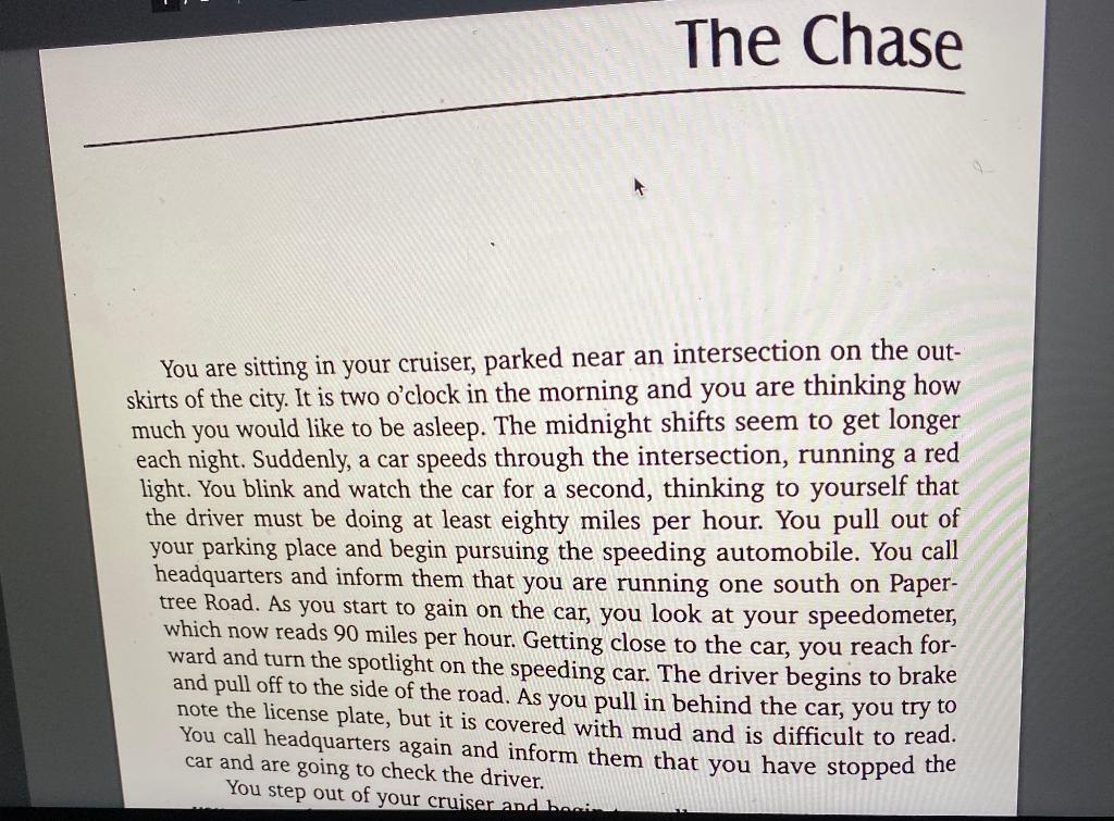 Review the attached case scenario, The Chase, and