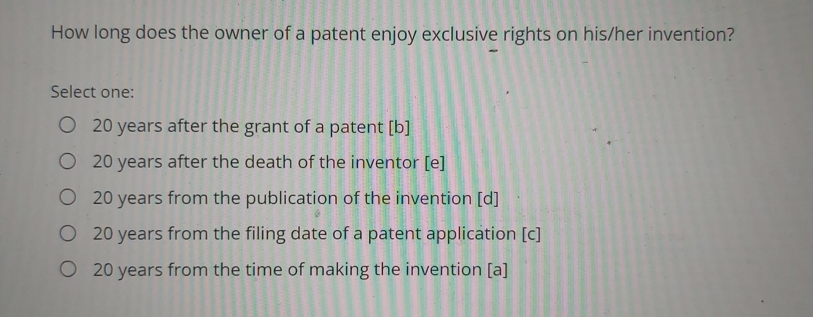 How long does the owner of a patent enjoy