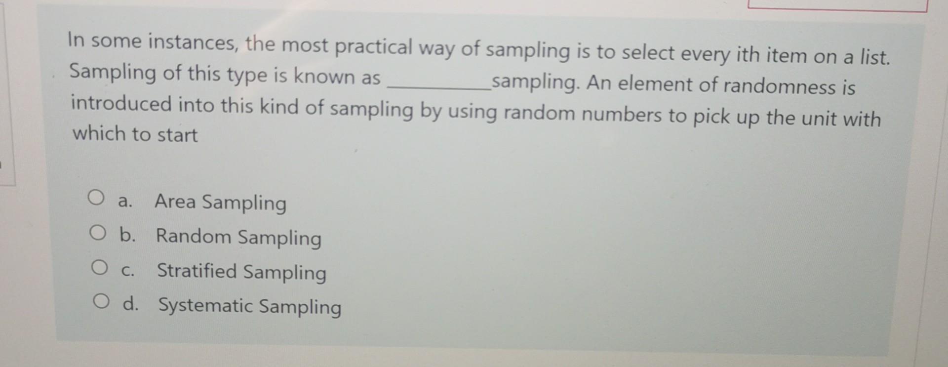 In some instances, the most practical way of