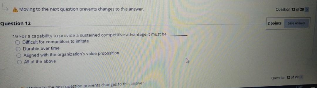 A Moving to the next question prevents changes to
