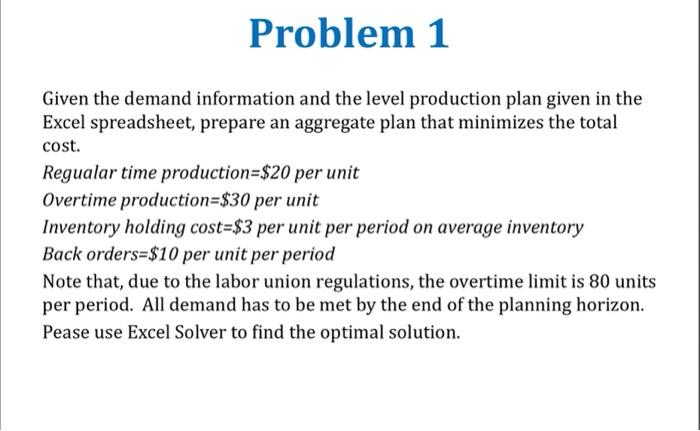 please show all work and formulas Problem 1 Given