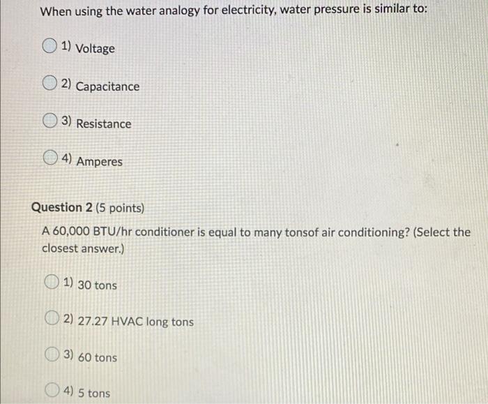 When using the water analogy for electricity,