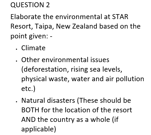 QUESTION 2 Elaborate the environmental at STAR