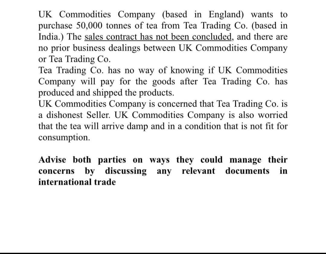 UK Commodities Company (based in England) wants