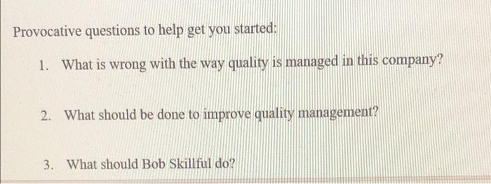 Case Study: Bob Skillful, Director, Quality