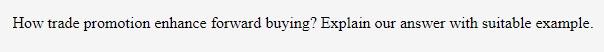 How trade promotion enhance forward buying?