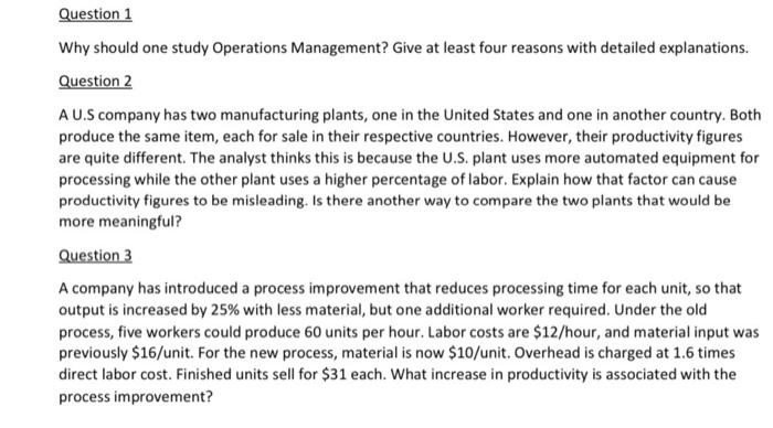 Question 1 Why should one study Operations