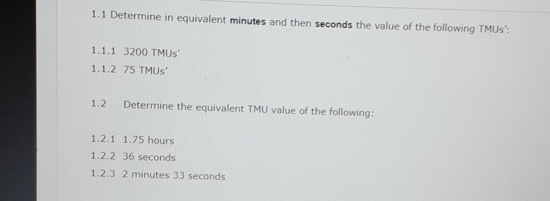1.1 Determine in equivalent minutes and then