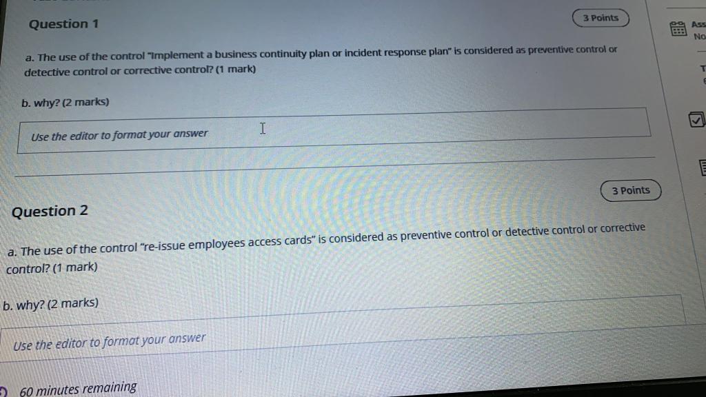 3 Points Question 1 88 Ass NO a. The use of the
