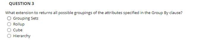 QUESTION 3 What extension to returns all possible